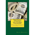 Hawaii Tax Lien & Deeds Real Estate Investing & Financing Book: How to Start & Finance Your Real Estate Investing Small business