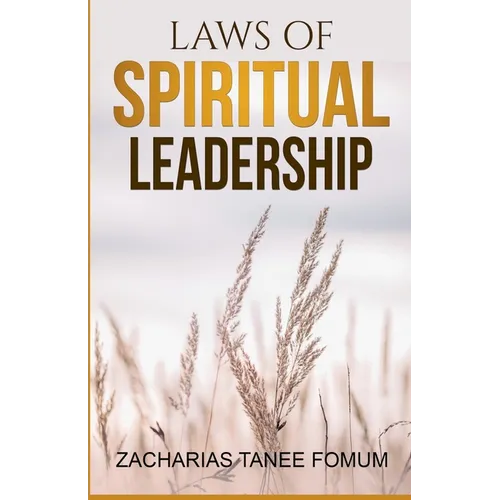 Laws of Spiritual Leadership