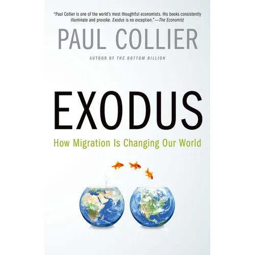 Exodus: How Migration Is Changing Our World