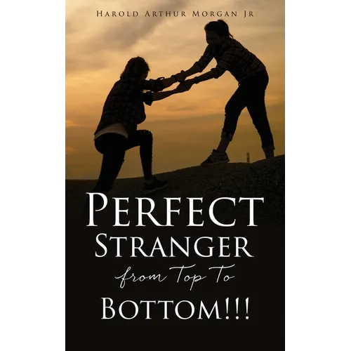 Perfect Stranger from Top To Bottom!!!