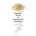 Probiotic Foods vs Commercial Probiotics