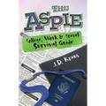 The Aspie College, Work & Travel Survival Guide