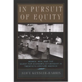 In Pursuit of Equity: Women, Men, and the Quest for Economic Citizenship in 20th-Century America