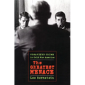 The Greatest Menace: Organized Crime in Cold War America