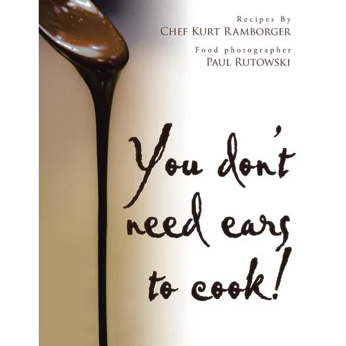 You don't need ears to cook!