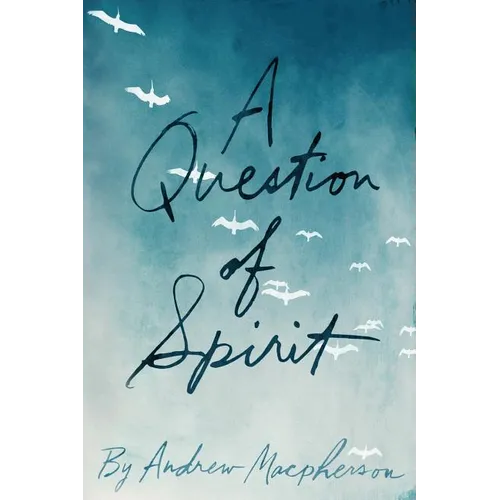 A Question of Spirit