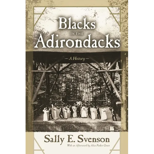 Blacks in the Adirondacks: A History