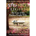 Shaded Light: The Case of the Tactless Trophy Wife