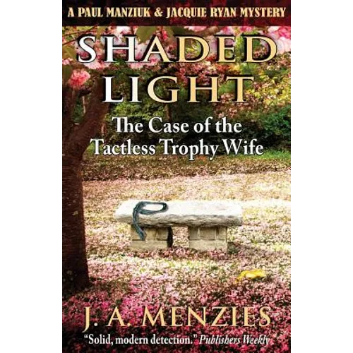 Shaded Light: The Case of the Tactless Trophy Wife