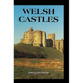 Welsh Castles: A Guide by Counties