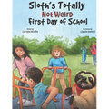 Sloth's Totally Not Weird First Day of School