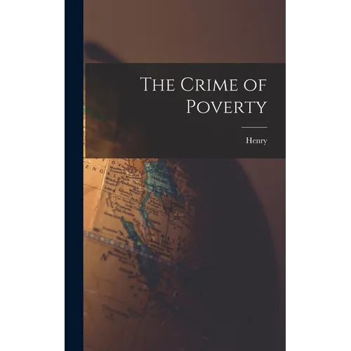 The Crime of Poverty