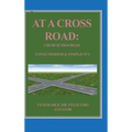 At A Cross Road: Church Troubled: Consumerism & Simplicity