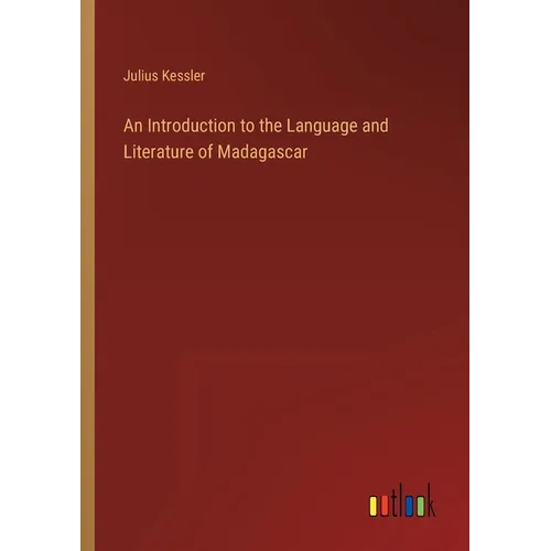 An Introduction to the Language and Literature of Madagascar