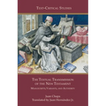 The Textual Transmission of the New Testament: Manuscripts, Variants, and Authority