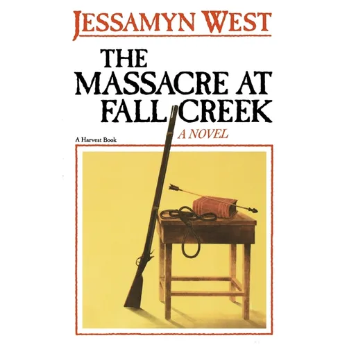 The Massacre at Fall Creek