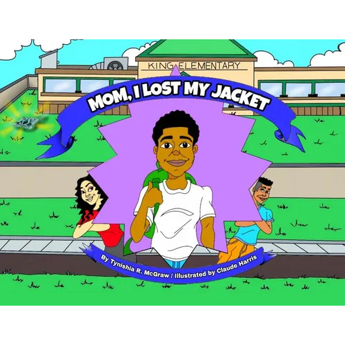 Mom, I Lost My Jacket