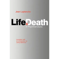 Life and Death in Psychoanalysis