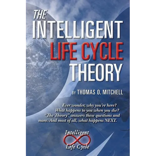 The Intelligent LifeCycle Theory
