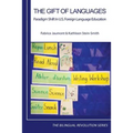 The Gift of Languages: Paradigm Shift in U.S. Foreign Language Education