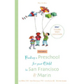 Finding a Preschool for Your Child in San Francisco & Marin
