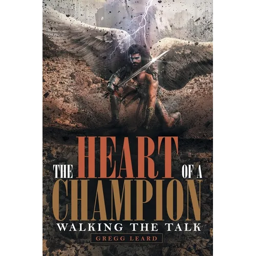 The Heart of a Champion: Walking the Talk