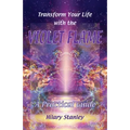 Transform Your Life With The Violet Flame