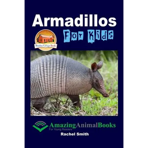 Armadillos For Kids