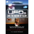 UFOs And The Nation Of Islam: The Source, Proof, And Reality Of The Wheels
