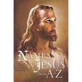 Names of Jesus From A to Z