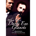Where Thy Dark Eye Glances: Queering Edgar Allan Poe