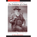 The Evolution of a State, or, Recollections of Old Texas Days