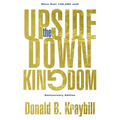 The Upside-Down Kingdom: Anniversary Edition