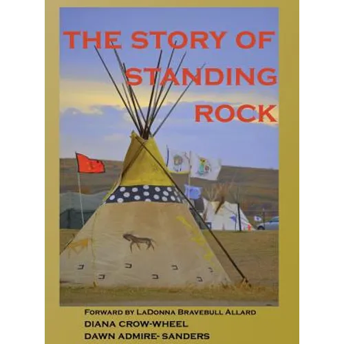 The Story of Standing Rock