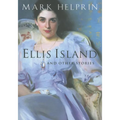 Ellis Island and Other Stories: And Other Stories