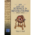 An Age of Science and Revolutions, 1600-1800: The Medieval & Early Modern World