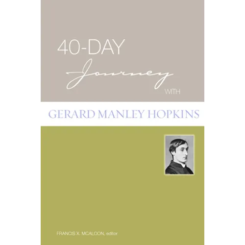 40-Day Journey with Gerard Manley Hopkins