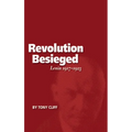 Revolution Besieged, Volume 3: Lenin 1917-1923