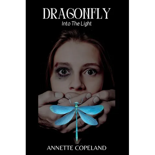 Dragonfly: Into the Light