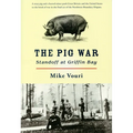 The Pig War: Standoff at Griffin Bay
