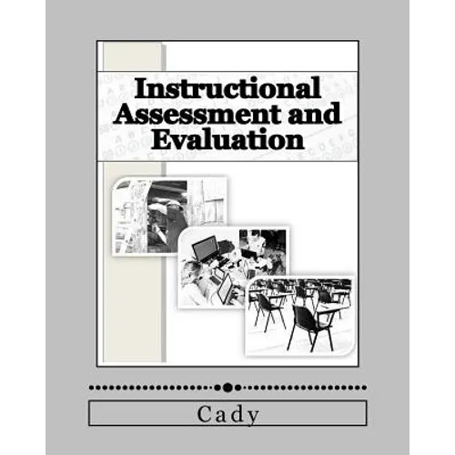 Instructional Assessment and Evaluation