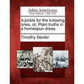 A Pickle for the Knowing Ones, Or, Plain Truths in a Homespun Dress.