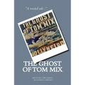 The Ghost of Tom Mix