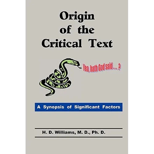 Origin of the Critical Text