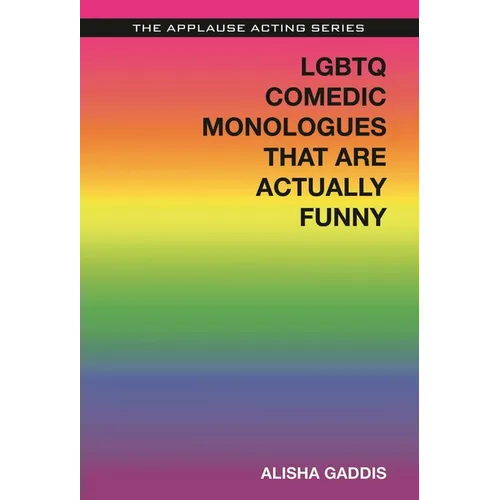 LGBTQ Comedic Monologues That Are Actually Funny