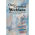Our Common Welfare: Practicing the Twelve Traditions in All Our Affairs