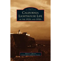 California Lighthouse Life in the 1920s and 1930s