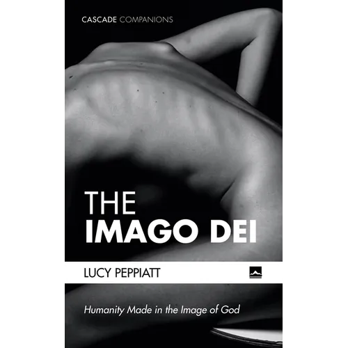 The Imago Dei: Humanity Made in the Image of God