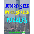 Jumbo Size Word Search Puzzles: 133 EXTRA LARGE PRINT Entertaining Puzzles