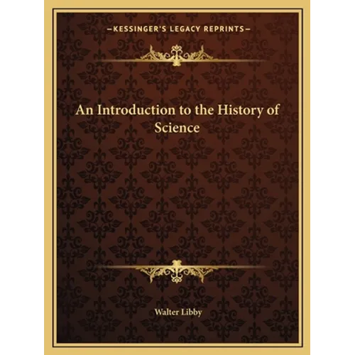 An Introduction to the History of Science
